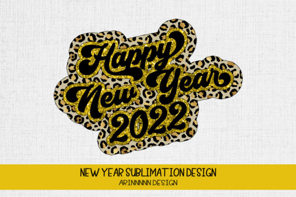 Happy New Year 2022 Retro Sublimation: A Designer's Review
